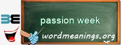 WordMeaning blackboard for passion week